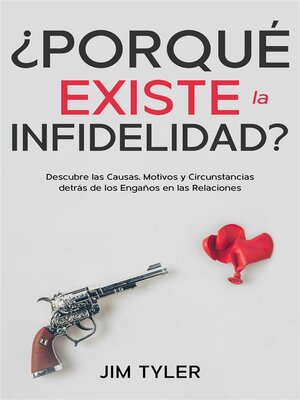 cover image of ¿Porqué Existe la Infidelidad?